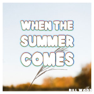 When The Summer Comes